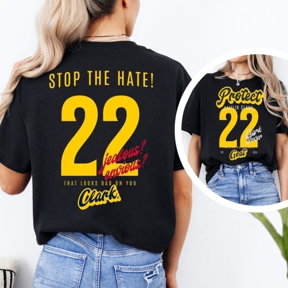 Caitlin Clark 22 Indiana Fever Shirt Stop The Hate Clark Goat Tee 2 Sided
